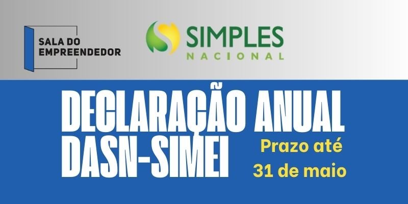 Declaração anual de faturamento do MEI 2026 DASN-SIMEI prazo 31 de maio
